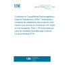 UNE EN 300698-2 V1.1.1:2002 Electromagnetic Compatibilitity and Radio spectrum Matters (ERM); Radio telephone transmitters and receivers for the maritime mobile service operating in the VHF bands used on inland waterways; Part 2: Harmonized EN under article 3.2 of the R&TTE Directive.