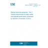 UNE EN 60601-1:2006/A1:2013 Medical electrical equipment - Part 1: General requirements for basic safety and essential performance (Endorsed by AENOR in November of 2013.)