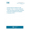 UNE EN 62680-1-2:2017 Universal serial bus interfaces for data and power - Part 1-2: Common components - USB Power Delivery specification (Endorsed by Asociación Española de Normalización in December of 2017.)