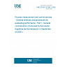 UNE EN IEC 61298-1:2026 - Process measurement and control devices - General methods and procedures for evaluating performance - Part 1: General considerations (Endorsed by Asociación Española de Normalización in September of 2026.) UNE EN IEC 61298-1:2026 - Process measurement and control devices - General methods and procedures for evaluating performance - Part 1: General considerations (Endorsed by Asociación Española de Normalización in September of 2026.)