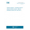 UNE EN ISO 15257:2018 Cathodic protection - Competence levels of cathodic protection persons - Basis for certification scheme (ISO 15257:2017)