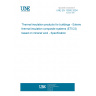 UNE EN 13500:2004 Thermal insulation products for buildings - External thermal insulation composite systems (ETICS) based on mineral wool - Specification