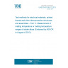 UNE EN 61189-11:2013 Test methods for electrical materials, printed boards and other interconnection structures and assemblies - Part 11: Measurement of melting temperature or melting temperature ranges of solder alloys (Endorsed by AENOR in August of 2013.)