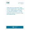 UNE 211002:2017 Low voltage energy cables of rated voltages up to and including 450/750 V (Uo/U). Single core non-sheathed cables with thermoplastic insulation and having high performances concerning reaction to fire, for fixed wiring