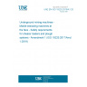 UNE EN ISO 19225:2019/A1:2020 Underground mining machines - Mobile extracting machines at the face - Safety requirements for shearer loaders and plough systems - Amendment 1 (ISO 19225:2017/Amd 1:2019)