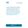 UNE EN 1276:2020 Chemical disinfectants and antiseptics - Quantitative suspension test for the evaluation of bactericidal activity of chemical disinfectants and antiseptics used in food, industrial, domestic and institutional areas - Test method and requirements (phase 2, step 1)