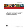 BS EN 920:2001 Paper and board intended to come into contact with foodstuffs. Determination of dry matter content in an aqueous extract