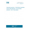UNE EN 13739-2:2012 Agricultural machinery - Solid fertilizer broadcasters and full width distributors - Environmental protection - Part 2: Test methods