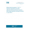 UNE EN 60601-2-11:2015 Medical electrical equipment - Part 2-11: Particular requirements for the basic safety and essential performance of gamma beam therapy equipment (Endorsed by AENOR in July of 2015.)