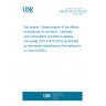 UNE EN ISO 21479:2020 Soil quality - Determination of the effects of pollutants on soil flora - Leaf fatty acid composition of plants to assess soil quality (ISO 21479:2019) (Endorsed by Asociación Española de Normalización in June of 2020.)