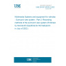 UNE EN IEC 63033-2:2022 Multimedia Systems and equipment for vehicles - Surround view system - Part 2: Recording methods of the surround view system (Endorsed by Asociación Española de Normalización in July of 2022.)