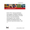 22/30459158 DC BS EN 17914. Chemical disinfectants and antiseptics. Quantitative suspension test method for the evaluation of virucidal activity of chemical disinfectants and antiseptics in food, industrial, domestic and institutional areas. Test method and requirements (phase 2, step 1).