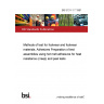 BS 5131-1.7:1991 Methods of test for footwear and footwear materials. Adhesives Preparation of test assemblies using hot melt adhesives for heat resistance (creep) and peel tests