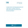 UNE 20629-2:1981 CONNECTORS FOR FREQUENCIES BELOW 3 MHZ (MC/S). CONNECTORS FOR RADIO RECEIVERS AND ASSOCIATED SOUND EQUIPMENT