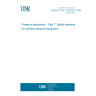 UNE EN 764-7:2003/AC:2006 Pressure equipment - Part 7: Safety systems for unfired pressure equipment