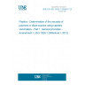 UNE EN ISO 1628-1:2009/A1:2012 Plastics - Determination of the viscosity of polymers in dilute solution using capillary viscometers - Part 1: General principles - Amendment 1 (ISO 1628-1:2009/Amd 1:2012) UNE EN ISO 1628-1:2009/A1:2012 Plastics - Determination of the viscosity of polymers in dilute solution using capillary viscometers - Part 1: General principles - Amendment 1 (ISO 1628-1:2009/Amd 1:2012)