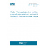 UNE EN 15701:2017 Plastics - Thermoplastic jackets for insulation products for building equipment and industrial installations - Requirements and test methods