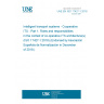 UNE EN ISO 17427-1:2018 Intelligent transport systems - Cooperative ITS - Part 1: Roles and responsibilities in the context of co-operative ITS architecture(s) (ISO 17427-1:2018) (Endorsed by Asociación Española de Normalización in December of 2018.)