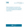 UNE EN IEC 62474:2019/A1:2021 Material declaration for products of and for the electrotechnical industry (Endorsed by Asociación Española de Normalización in April of 2021.)