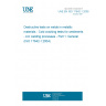 UNE EN ISO 17642-1:2005 Destructive tests on welds in metallic materials - Cold cracking tests for weldments - Arc welding processes - Part 1: General (ISO 17642-1:2004)