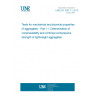 UNE EN 1097-11:2013 Tests for mechanical and physical properties of aggregates - Part 11: Determination of compressibility and confined compressive strength of lightweight aggregates