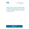 UNE EN ISO 12381:2019 Health informatics - Explicit time-related expressions for healthcare-specific problems (ISO 12381:2019) (Endorsed by Asociación Española de Normalización in November of 2019.)