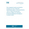 UNE EN 50411-2-4:2021 Fibre management systems and protective housings to be used in optical fibre communication systems - Product specifications - Part 2-4: Sealed dome fibre splice closures for category S & A (Endorsed by Asociación Española de Normalización in January of 2022.)