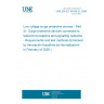 UNE EN IEC 61643-21:2026 - Low voltage surge protective devices - Part 21: Surge protective devices connected to telecommunications and signalling networks - Requirements and test methods (Endorsed by Asociación Española de Normalización in February of 2026.) UNE EN IEC 61643-21:2026 - Low voltage surge protective devices - Part 21: Surge protective devices connected to telecommunications and signalling networks - Requirements and test methods (Endorsed by Asociación Española de Normalización in February of 2026.)