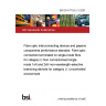 BS EN 61753-2-3:2001 Fibre optic interconnecting devices and passive components performance standard. Fibre optic connectors terminated on single-mode fibre for category U Non connectorised single mode 1xN and 2xN non-wavelength-selective branching devices for category U. Uncontrolled environment