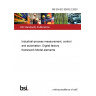 BS EN IEC 62832-2:2020 Industrial-process measurement, control and automation. Digital factory framework Model elements