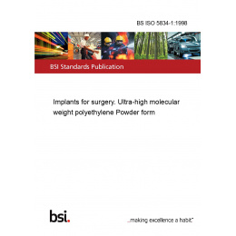 BS ISO 5834-1:1998 Implants for surgery. Ultra-high molecular weight ...