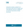 UNE EN 2591-407:1999 AEROSPACE SERIES. ELEMENTS OF ELECTRICAL AND OPTICAL CONNECTION. TEST METHODS. PART 407: DURABILITY OF CONTACT RETENTION SYSTEM AND SEALS