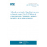 UNE EN 50289-3-15:2004 Communication cables - Specifications for test methods -- Part 3-15: Mechanical test methods - Underwater cable resistance to hydrostatic pressure