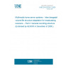 UNE EN 62328-2:2005 Multimedia home server systems - Interchangeable volume/file structure adaptation for broadcasting receivers -- Part 2: General recording structure (Endorsed by AENOR in December of 2005.)