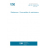 UNE EN 13460:2009 Maintenance - Documentation for maintenance