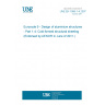 UNE EN 1999-1-4:2007 Eurocode 9 - Design of aluminium structures - Part 1-4: Cold-formed structural sheeting (Endorsed by AENOR in June of 2011.)