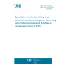 UNE EN 510:2019 Specification for protective clothing for use where there is a risk of entanglement with moving parts (Endorsed by Asociación Española de Normalización in April of 2020.)