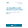 UNE EN IEC 62271-112:2021 High-voltage switchgear and controlgear - Part 112: Alternating current high-speed earthing switches for secondary arc extinction on transmission lines (Endorsed by Asociación Española de Normalización in October of 2021.)