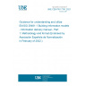 UNE CEN/TR 17741:2021 Guidance for understanding and utilize EN/ISO 29481-1 Building information models - Information delivery manual - Part 1: Methodology and format (Endorsed by Asociación Española de Normalización in February of 2022.)