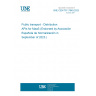 UNE CEN/TR 17949:2023 Public transport - Distribution APIs for MaaS (Endorsed by Asociación Española de Normalización in September of 2023.)