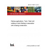 BS EN 14587-3:2012 Railway applications. Track. Flash butt welding of rails Welding in association with crossing construction