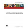 BS ISO/IEC 30143:2020 Internet of Things (IoT). Underwater acoustic sensor network (UWASN). Application profiles