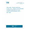 UNE EN ISO 8689-1:2001 Water quality - Biological classification of rivers - Part 1: Guidance on the interpretation of biological quality data from surveys of benthic macroinvertebrates. (ISO 8689-1:2000)
