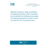 UNE ISO/TR 230-9:2008 IN Test code for machine tools - Part 9: Estimation of measurement uncertainty for machine tools tests according to series ISO 230, basic equations.