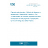 UNE EN ISO 23900-4:2019 Pigments and extenders - Methods of dispersion and assessment of dispersibility in plastics - Part 4: Determination of colouristic properties and ease of dispersion of white pigments in polyethylene by two-roll milling (ISO 23900-4:2015)