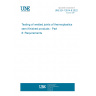 UNE EN 12814-8:2022 Testing of welded joints of thermoplastics semi-finished products - Part 8: Requirements