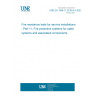 UNE EN 1366-11:2019+A1:2022 Fire resistance tests for service installations - Part 11: Fire protective systems for cable systems and associated components