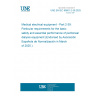 UNE EN IEC 60601-2-39:2025 Medical electrical equipment - Part 2-39: Particular requirements for the basic safety and essential performance of peritoneal dialysis equipment (Endorsed by Asociación Española de Normalización in March of 2025.)