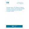 UNE EN 4855-02:2025 Aerospace series - ECO efficiency of catering equipment - Part 02: Oven equipment (Endorsed by Asociación Española de Normalización in January of 2026.) UNE EN 4855-02:2025 Aerospace series - ECO efficiency of catering equipment - Part 02: Oven equipment (Endorsed by Asociación Española de Normalización in January of 2026.)