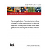 BS EN 45545-5:2013+A1:2015 Railway applications. Fire protection on railway vehicles Fire safety requirements for electrical equipment including that of trolley buses, track guided buses and magnetic levitation vehicles